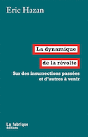 Dynamique de la révolte (La)